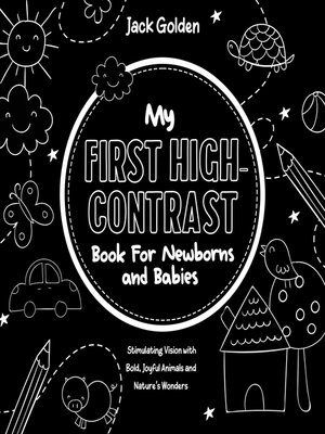 cover image of My First High-Contrast Book For Newborns and Babies